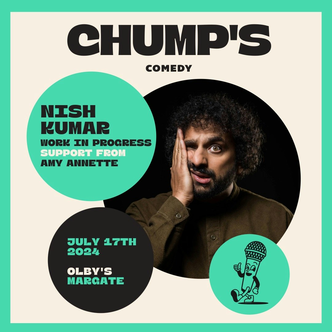 Chump's: Nish Kumar 'Work In Progress'