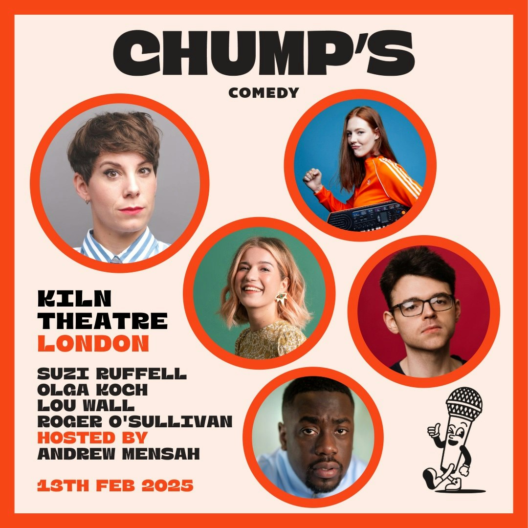 Chump's: Suzi Ruffell, Olga Koch, Lou Wall, Roger O'Sullivan, Andrew Mensah performing live