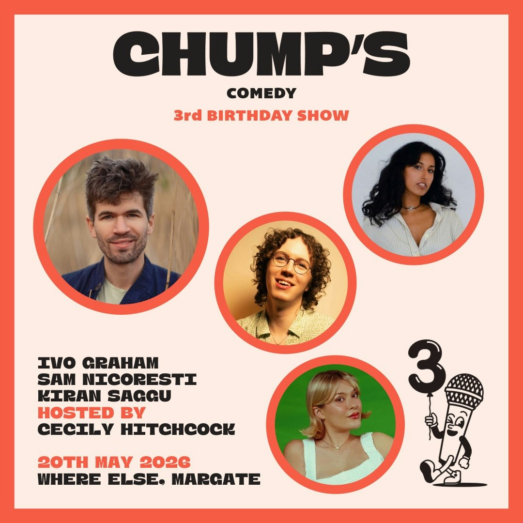 Chump's 3rd Birthday: Ivo Graham, Sam Nicoresti, Kiran Saggu, Cecily Hitchcock performing live